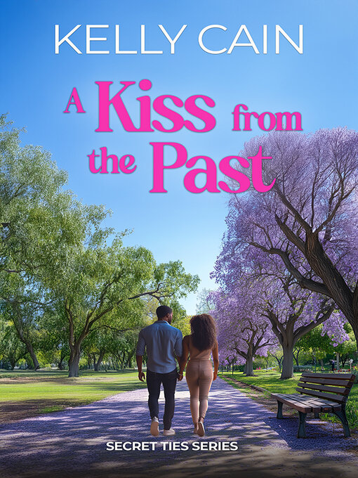 Title details for A Kiss from the Past by Kelly Cain - Available